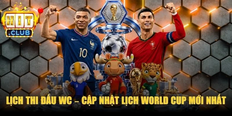 Lịch Thi Đấu WC
