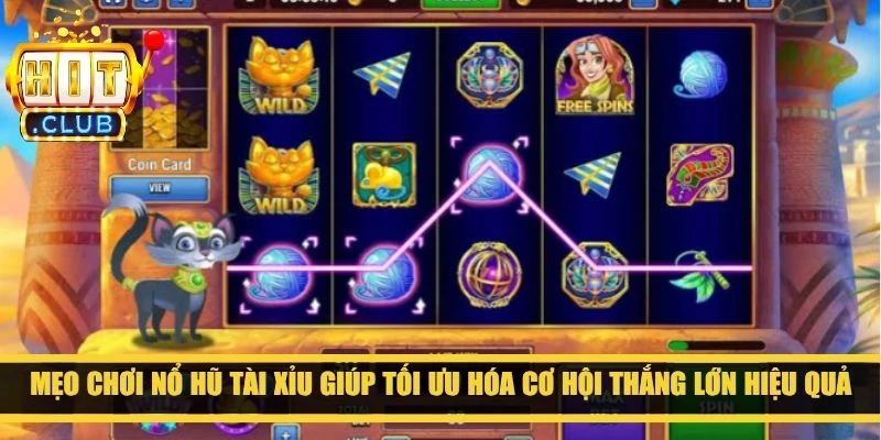 Mẹo chơi nổ hũ tài xỉu giúp tối ưu hóa cơ hội thắng lớn hiệu quả